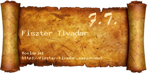 Fiszter Tivadar névjegykártya